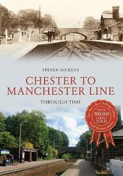 portada Chester to Manchester Line Through Time (en Inglés)