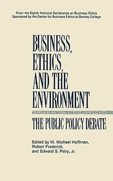 portada business, ethics, and the environment: the public policy debate