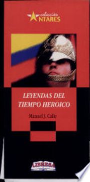 portada leyendas del tiempo heroico 2a., ed.