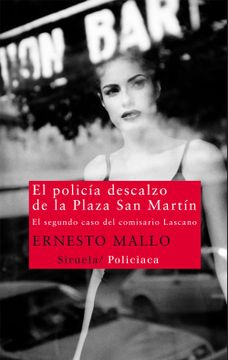 portada El Policía Descalzo de la Plaza san Martín: El Segundo Caso del Comisario Lascano (Nuevos Tiempos)