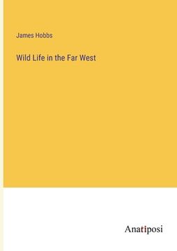 portada Wild Life in the Far West
