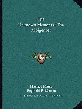 portada the unknown master of the albigenses (in English)