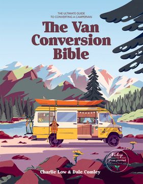 portada The van Conversion Bible: The Ultimate Guide to Converting a Campervan (in English)