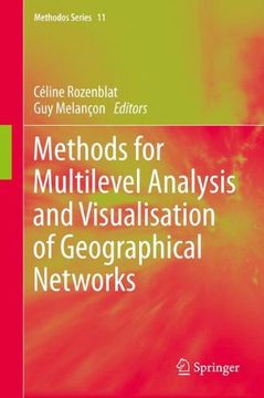 portada Methods for Multilevel Analysis and Visualisation of Geographical Networks (Methodos Series)
