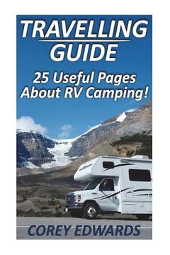 portada Travelling Guide: 25 Useful Pages About RV Camping! (in English)