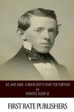 portada Do and Dare: A Brave Boy's Fight for Fortune (in English)
