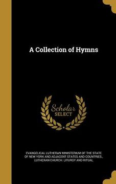 portada A Collection of Hymns (in English)