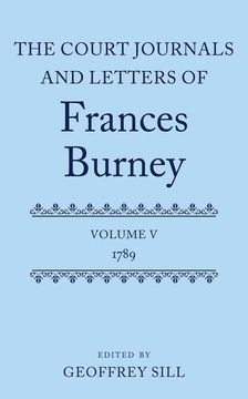 portada The Court Journals and Letters of Frances Burney: Volume v: 1789 (Court Journals and Letters of Frances Burney 1786 - 1791) (en Inglés)