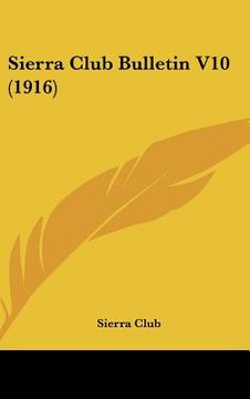 portada sierra club bulletin v10 (1916) (en Inglés)