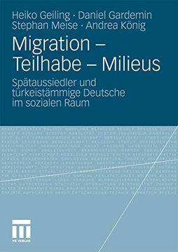 portada Migration - Teilhabe - Milieus: Spätaussiedler und Türkeistämmige Deutsche im Sozialen Raum (in German)