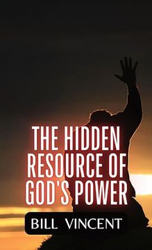 portada The Hidden Resource of God's Power (in English)