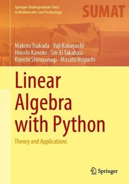 portada Linear Algebra With Python: Theory and Applications (Springer Undergraduate Texts in Mathematics and Technology) [Hardcover ] 