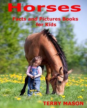 portada Horses: Horses: Facts and Pictures Books for Kids (in English)