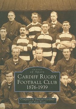 portada cardiff rugby football club 1876-1939 (en Inglés)