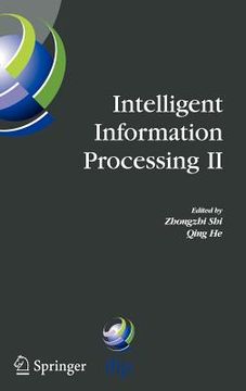 portada intelligent information processing ii: ifip tc12/wg12.3 international conference on intelligent information processing (iip2004) october 21-23, 2004, (en Inglés)