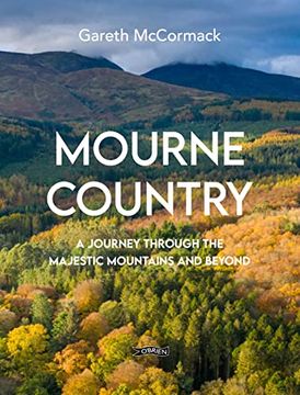 portada Mourne Country: A Journey Through the Majestic Mountains and Beyond (en Inglés)