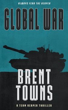 portada Global War: A Team Reaper Thriller (en Inglés)