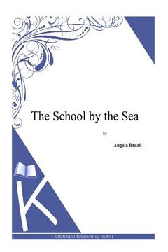 portada The School by the Sea (en Inglés)