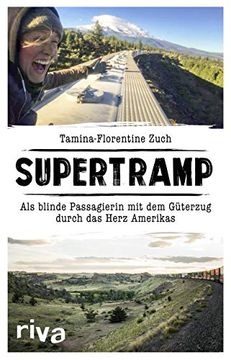 portada Supertramp: Als Blinde Passagierin mit dem Güterzug Durch das Herz Amerikas (en Alemán)