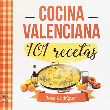 portada 101 Recetas de Cocina Valenciana (in Spanish)