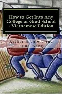 portada How to Get Into Any College or Grad School - Vietnamese Edition: Secrets of the Back Door Method