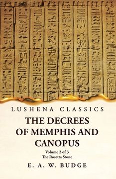 portada The Decrees of Memphis and Canopus The Rosetta Stone Volume 2 of 3