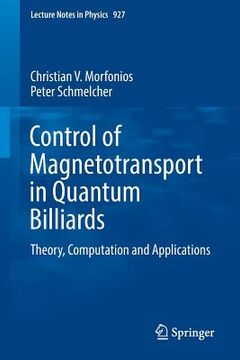 portada Control of Magnetotransport in Quantum Billiards: Theory, Computation and Applications (en Inglés)