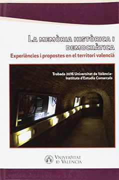 portada La memòria històrica i democràtica: Experiències i propostes en el territori valencià