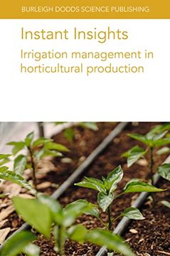 portada Instant Insights: Irrigation Management in Horticultural Production (Burleigh Dodds Science: Instant Insights, 82) 