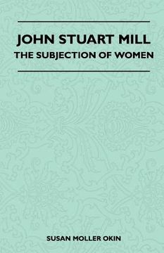 portada john stuart mill - the subjection of women (en Inglés)