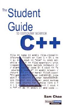 portada the student guide to computer science c++ (in English)