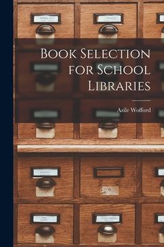 portada Book Selection for School Libraries (in English)