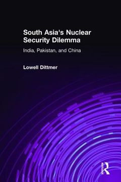 portada south asia's nuclear security dilemma: india, pakistan, and china