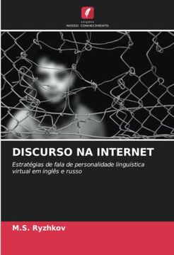 portada Discurso na Internet: Estratégias de Fala de Personalidade Linguística Virtual em Inglês e Russo (en Portugués)