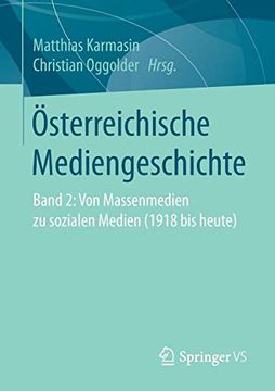 portada Österreichische Mediengeschichte: Band 2: Von Massenmedien zu Sozialen Medien (1918 bis Heute) (en Alemán)