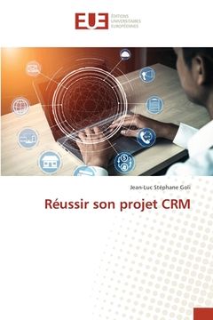 portada Réussir son projet CRM (in French)