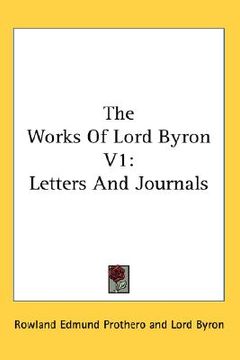 portada the works of lord byron v1: letters and journals