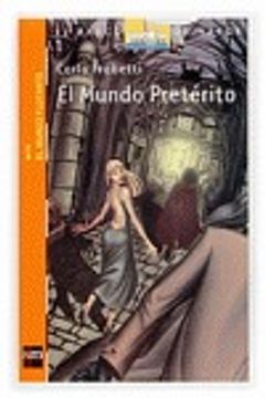 El Mundo Preterito (in Spanish)
