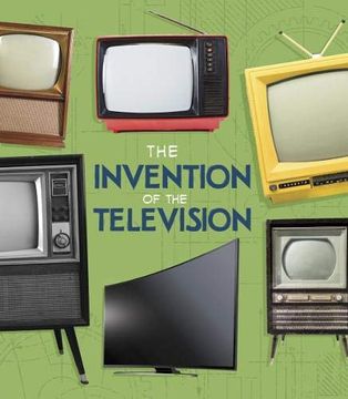 portada The Invention of the Television (Fact Finders: World-Changing Inventions) (en Inglés)