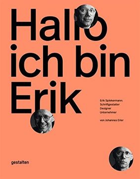 portada Hallo, ich bin Erik: Erik Spiekermann, Schriftgestalter, Designer, Unternehmer (in German)