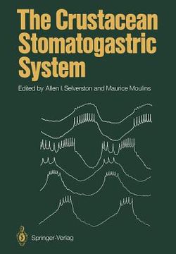 portada the crustacean stomatogastric system: a model for the study of central nervous systems (in English)
