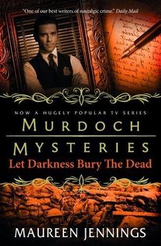 portada Murdoch Mysteries - Let Darkness Bury The Dead