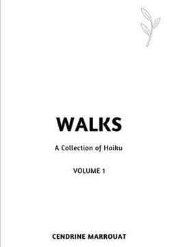 portada Walks: A Collection of Haiku (Volume 1) (en Inglés)