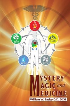portada Mystery, Magic, and Medicine (en Inglés)