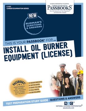 portada Install Oil Burner Equipment (License) (C-1317): Passbooks Study Guide Volume 1317 (en Inglés)