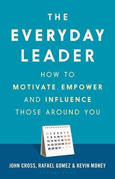 portada The Everyday Leader: How to Motivate, Empower and Influence Those Around you (en Inglés)