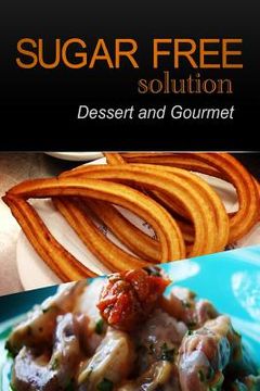 portada Sugar-Free Solution - Dessert and Gourmet Recipes - 2 book pack (en Inglés)