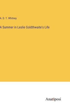 portada A Summer in Leslie Goldthwaite's Life