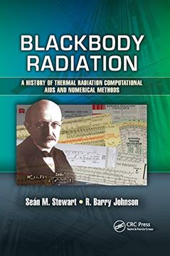 portada Blackbody Radiation: A History of Thermal Radiation Computational Aids and Numerical Methods (Optical Sciences and Applications of Light) (en Inglés)