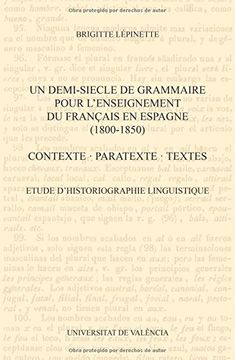 portada Un Demi - Siecle De Grammaire Pour L`Enseignement Du Français En Espagne (en Francés)
